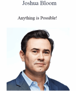 Joshua Bloom - Anything is Possible!