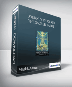 Journey Through the Sacred Tarot With Magick Altman
