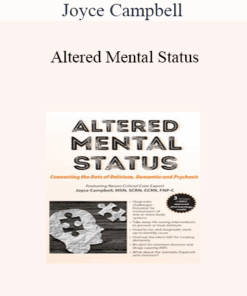 Joyce Campbell - Altered Mental Status: Connecting the Dots of Delirium