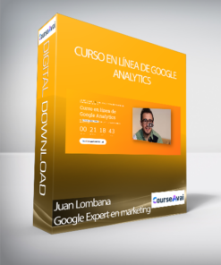 Juan Lombana Google Expert en marketing - Curso en línea de Google Analytics