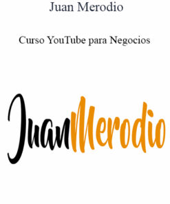 Juan Merodio - Curso YouTube para Negocios