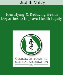 Judith Volcy - Identifying & Reducing Health Disparities to Improve Health Equity