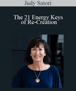 Judy Satori - The 21 Energy Keys of Re-Creation