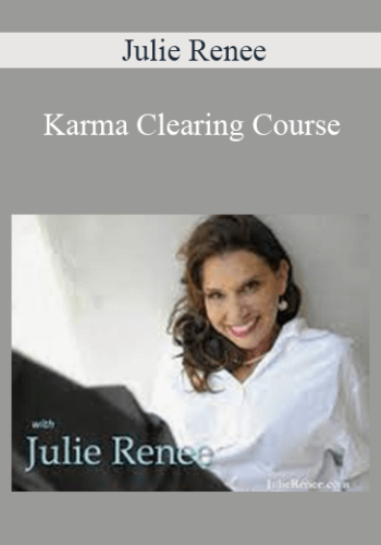 Julie Renee – Karma Clearing Course