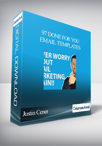 Justin Cener - 97 Done For You Email Templates
