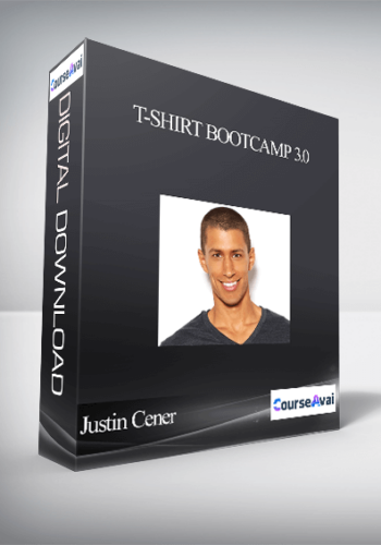Justin Cener – T-Shirt Bootcamp 3.0