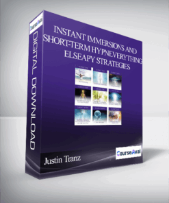Justin Tranz - Instant immersions and short-term hypnEverything Elseapy strategies