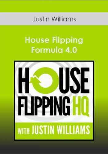 Justin Williams - House Flipping Formula 4.0