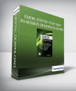 EMDR: Step by Step: New In-Session Demonstrations – Bessel Van der Kolk . Peter Levine . Robert Scaer . David Grand . Babette Rothschild . Stephen Porges . Janina Fisher. Belleruth Naparstek & Robin Shapiro