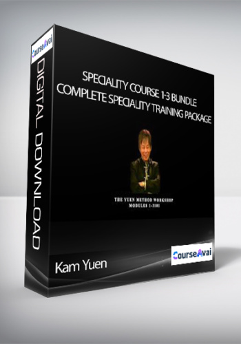 Kam Yuen - Speciality Course 1-3 Bundle:  Complete Speciality Training Package