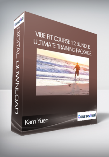 Kam Yuen - ViBE FiT Course 1-2 Bundle: Ultimate Training Package