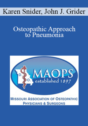 Karen Snider, John J. Grider - Osteopathic Approach to Pneumonia