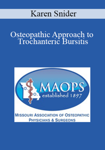 Karen Snider - Osteopathic Approach to Trochanteric Bursitis
