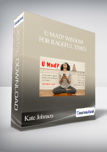 Kate Johnson, Dawn Haney, & Katie Loncke - U Mad? Wisdom for Rageful Times