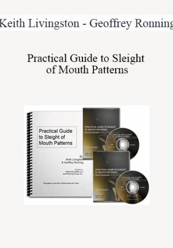 Keith Livingston And Geoffrey Ronning – Practical Guide To Sleight Of Mouth Patterns