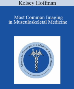 Kelsey Hoffman - Most Common Imaging in Musculoskeletal Medicine