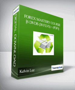 Kelvin Lee – Forex Mastery Course [6 DVDs (30 FLVs) + (PDF)]