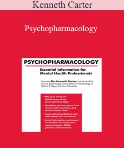 Kenneth Carter - Psychopharmacology: Essential Information for Mental Health Professionals