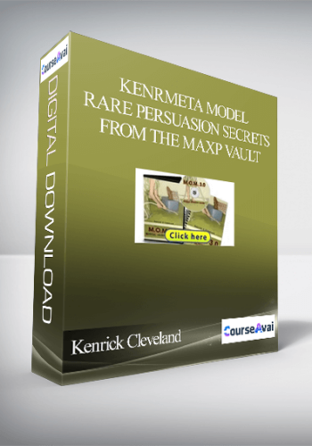 Kenrick Cleveland – Meta Model – Rare Persuasion Secrets From The MaxP Vault
