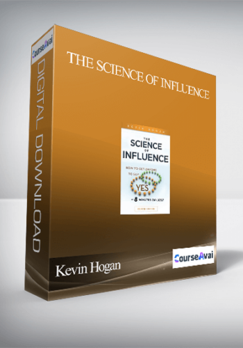 Kevin Hogan – The Science of Influence
