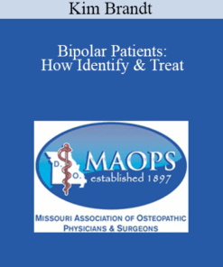 Kim Brandt - Bipolar Patients: How Identify & Treat