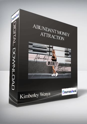 Kimberley Wenya - Abundant Money Attraction