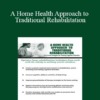 Kimberly R. Wilson - A Home Health Approach to Traditional Rehabilitation: Functional Strategies for Treating Cognitive Disorders