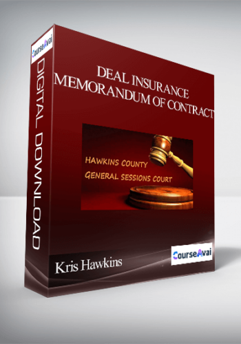 Kris Hawkins – Deal Insurance/Memorandum Of Contract