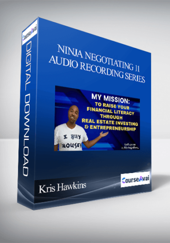 Kris Hawkins – Ninja Negotiating 11 Audio Recording Series