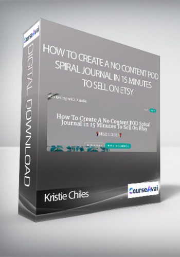 Kristie Chiles - How To Create A No Content POD Spiral Journal in 15 Minutes To Sell On Etsy