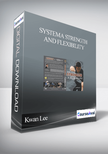 Kwan Lee – Systema Strength and Flexibility