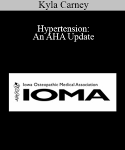 Kyla Carney - Hypertension: An AHA Update