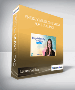 Lauren Walker - Energy Medicine Yoga for Healing