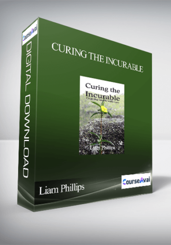 Liam Phillips - Curing The Incurable