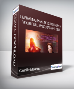 Liberating Practices to Enliven Your Full