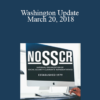 Lisa Ekman, Stacy Cloyd - Washington Update March 20, 2018