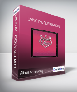 Living the Queen’s Code with Alison Armstrong