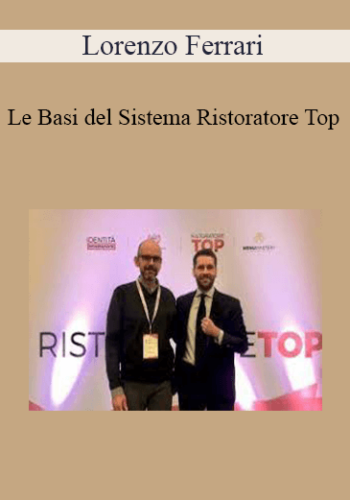 Lorenzo Ferrari - Le Basi del Sistema Ristoratore Top