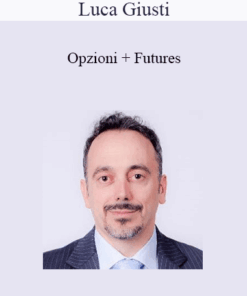 Luca Giusti - Opzioni + Futures