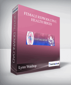 Lynn Waldrop – Female Reproductive Health Series