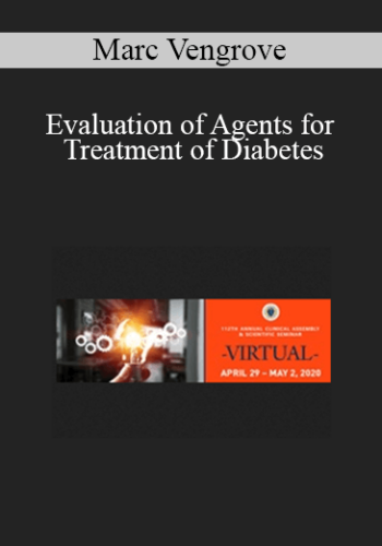 Marc Vengrove - Evaluation of Agents for Treatment of Diabetes