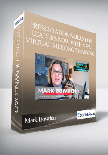 Mark Bowden – Presentation Skills For Leaders Now With New Virtual Meeting Training