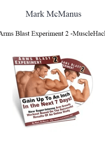 Mark McManus - Arms Blast Experiment 2 - MuscleHack