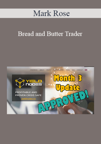 Mark Rose – Bread And Butter Trader