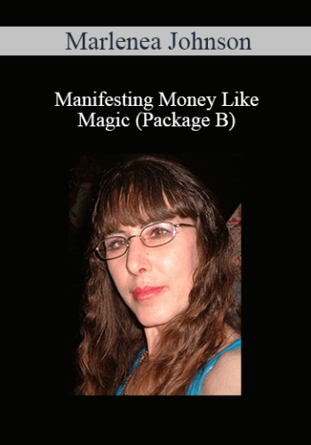 Marlenea Johnson – Manifesting Money Like Magic (Package B)