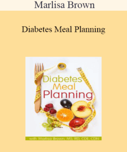 Marlisa Brown - Diabetes Meal Planning