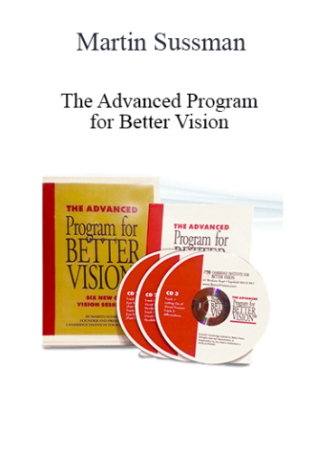 Martin Sussman - The Advanced Program for Better Vision