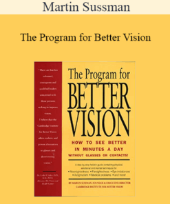 Martin Sussman - The Program for Better Vision