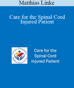 Matthias Linke - Care for the Spinal Cord Injured Patient