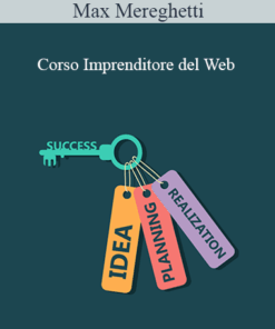 Maxx Mereghetti - Corso Imprenditore Del Web